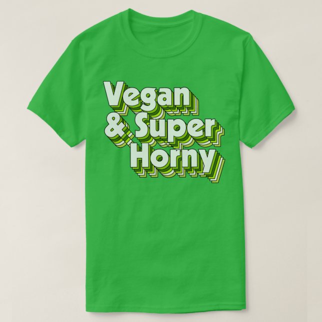 Camiseta Vegan e Super Horny (Frente do Design)