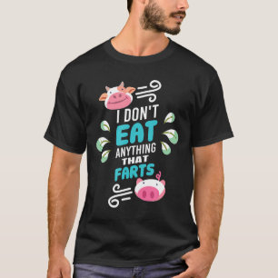 Camiseta Vegan, Eu Não Como Nada Que Farta Engraçada Citaçã