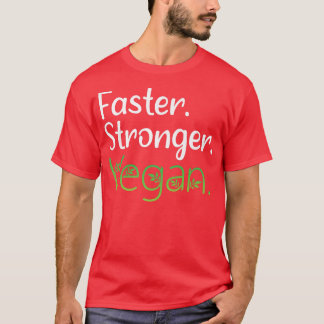 Camiseta Vegan Faster Stronger Vegan Diet, Vegetarian 