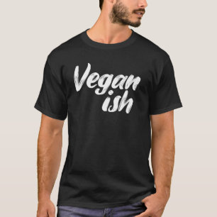 Camiseta Vegan Ish Veganismo Dieta Orgânica