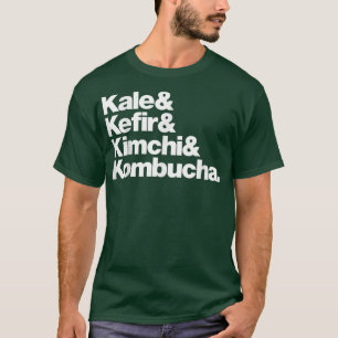 Camiseta Vegan Kale & Kefir & Kimchi & Kombucha