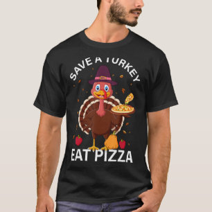Camiseta Vegan Save A Turkey Come Pizza
