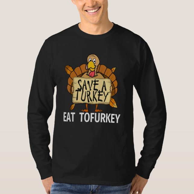 Camiseta Vegan Thanksgiving Save a Turkey Eat Tofurkey for  (Frente)