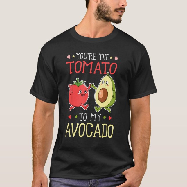 Camiseta Vegan Vegetarian Food You re The Tomato To My Avoc (Frente)