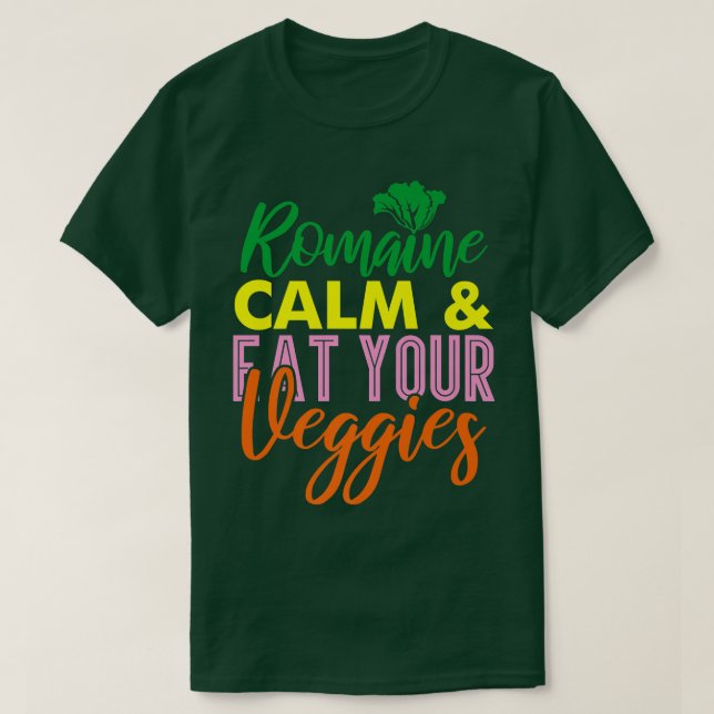 Camiseta Vegan Vegetarian Gardening Romaine Calm Pun 1715 (Frente do Design)