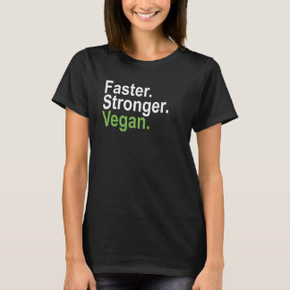 Camiseta Vegana Mais Rápido Mais Forte para Dieta