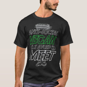 Camiseta Vegano Antissocial Evita Encontro e Carne Vá Ser V