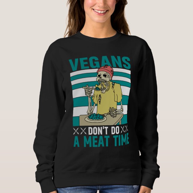 Camiseta Vegans don't do a meat Time Vegan  Saying (Frente)