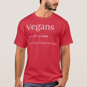 Camiseta Vegans Não É Um Futuro Louco Vegetariano Vegano