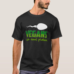 Camiseta Vegans também precisam de um ditado proteico