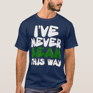 Camiseta Vegetariana Veggie Pun Eu nunca fui tão divertido