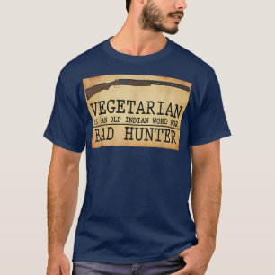 Camiseta Vegetariano é uma velha palavra indiana para Caça