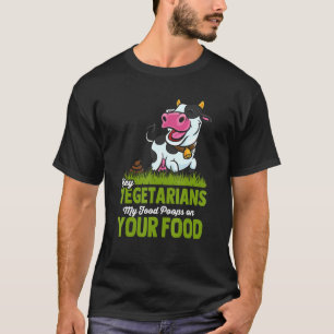 Camiseta Vegetarianos Minha Comida Popa Em Sua Comida Anti 