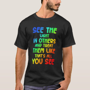 Camiseta Veja A Luz Em Outros Encorajando Messa Positiva