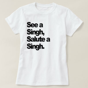 Camiseta "Veja as mulheres de um Singh" (originais)