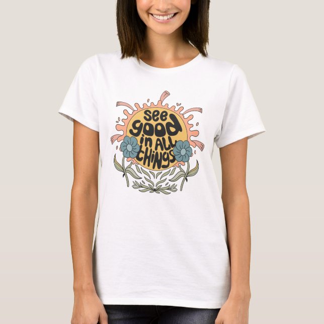 Camiseta Veja Bom em todas as coisas, Hippie Graphic (Frente)