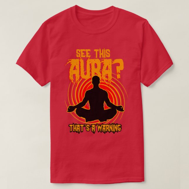 Camiseta Veja Este Aura Que É Um Aviso (Frente do Design)