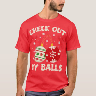 Camiseta Veja Meu Balls Suja Christma