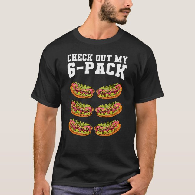 Camiseta Veja Meu Giro De Trabalho De Hotdog Com 6 Pacotes (Frente)