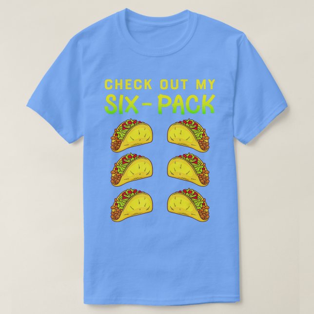 Camiseta Veja Meus Tacos Engraçados Engraçados (Frente do Design)