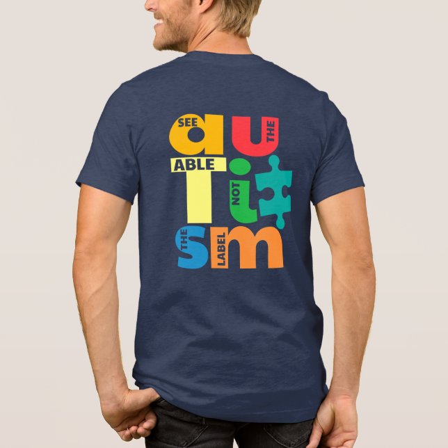 Camiseta Veja o Able Not the Label Autism Consciência (Verso)