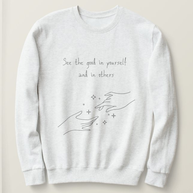 Camiseta Veja o bem em si e nos outros design  (Frente do Design)
