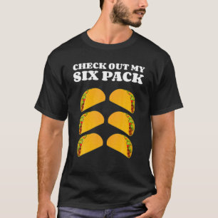 Camiseta Veja Os Meus Seis Tacos Embalados Abs Tacos Engraç