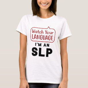 Camiseta Veja seu idioma, sou um SLP