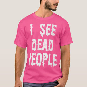 Camiseta Vejo o Morto Pessoas no Halloween Engraçado Embalã