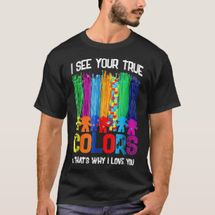 Camiseta Vejo Suas Verdadeiras Cores Amp Por Isso Te Amo