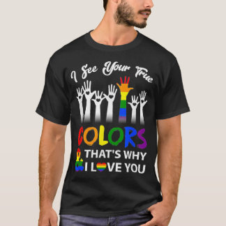 Camiseta Vejo Suas Verdadeiras Cores Por Isso Te Amo LGBT