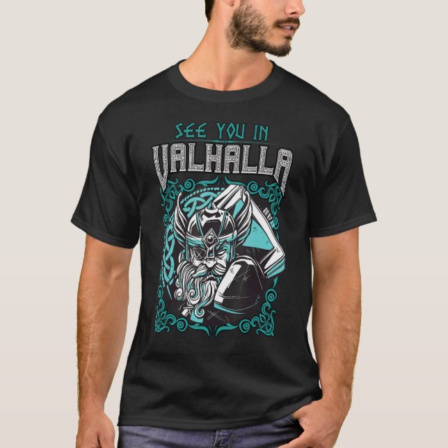 Camiseta Vejo Você Em Valhalla Viking Warrior Northmen (Frente)