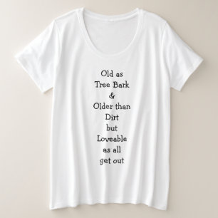Camiseta Velho como Latido de árvore... Mulheres