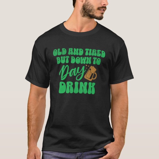 Camiseta Velho E Cansado Mas Bebida No Dia A Dia (Frente)