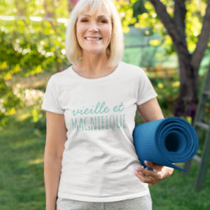 Camiseta Velho e Maravilhoso em Texto Inspiracional Francê