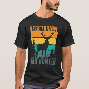 Camiseta Velho Índio Vegetariano Para Caça Má De Caça
