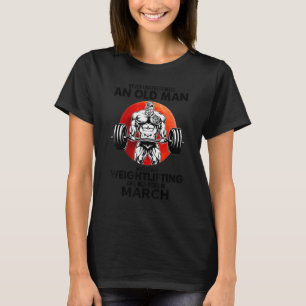 Camiseta Velho Que Adora Levantamento De Peso E Era Nascer 