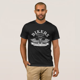 Camiseta Velhos Bikers não vão Cinzas que viramos cromo