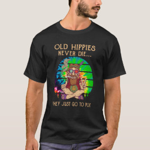 Camiseta Velhos Hippies Nunca Morrem Eles Só Vão Para Pot V