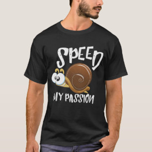 Camiseta Velocidade É A Minha Paixão Que O Caracol Racista