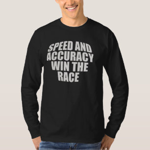 CAMISETA VELOCIDADE E EXATIDÃO GANHAM A RAÇA.