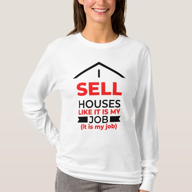 Camiseta Vende Casas Como Se Fosse Meu Trabalho 2 (Frente)