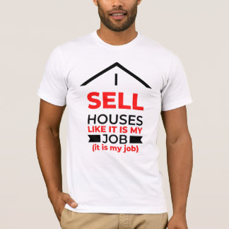 Camiseta Vende Casas Como Se Fosse Meu Trabalho 2