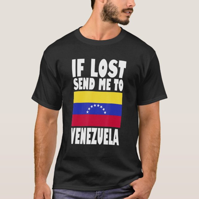 Camiseta Venezuela Flag Design  If lost send me to Venezuel (Frente)