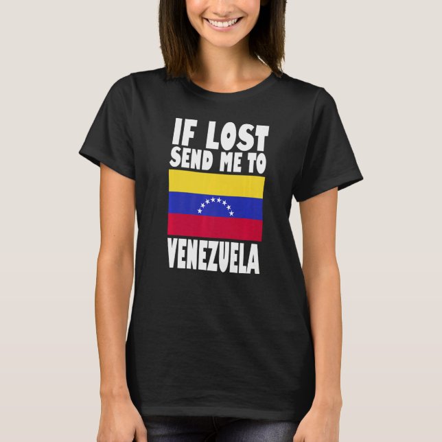Camiseta Venezuela Flag Design Se perdido, envie-me para a  (Frente)