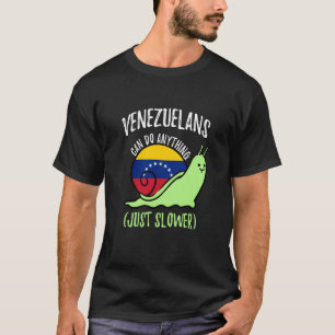 Camiseta Venezuela pode fazer qualquer coisa mais devagar