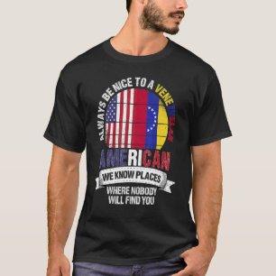 Camiseta Venezuelan American We know Places where Venezuela