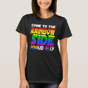Camiseta Venha Ao Lado Do Arco-Íris Orgulhoso, Orgulho Lgbt