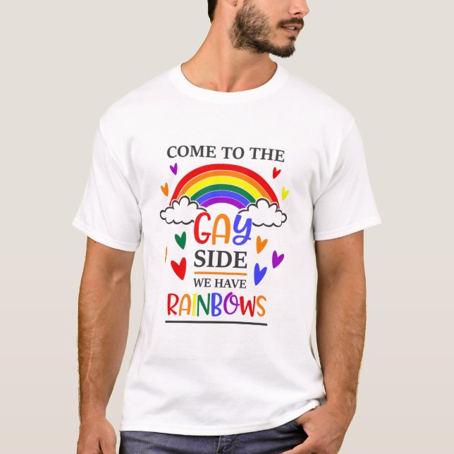 Camiseta Venha Ao Lado Do Gay Temos Rainbows (Frente)