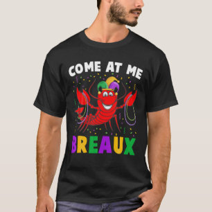 Camiseta Venha Comigo Breaux Mardi Gras Crawfish Engraçado
